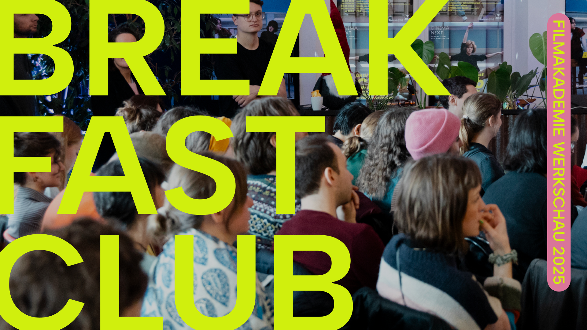 Breakfast Club @ Filmakademie Werkschau